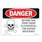 Signmission Safety Sign, OSHA Danger, 18" Height, Oxygen Deficiency Beyond This Point, Landscape OS-DS-D-1824-L-1813 - alternate 1